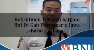 rekrutmen terbaru satpam bni di kab purwakarta jawa barat terbaru 1753809675